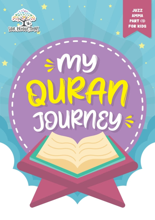 My Quran Journey - Juzz Amma (Part One)