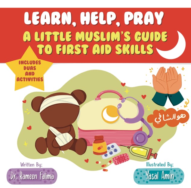 A Little Muslim's Guide to First Aid