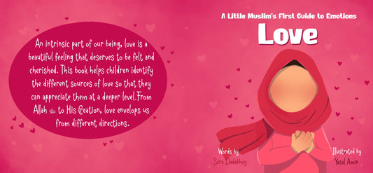 Love- A Little Muslim's First Guide to Emotions